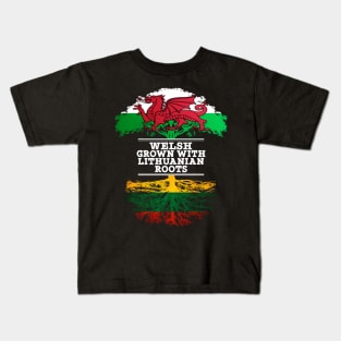 Welsh Grown With Lithuanian Roots - Gift for Lithuanian With Roots From Lithuania Kids T-Shirt